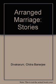 Arranged Marriage: Stories