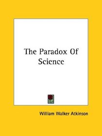 The Paradox Of Science