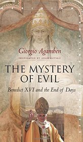 The Mystery of Evil: Benedict XVI and the End of Days (Meridian: Crossing Aesthetics)