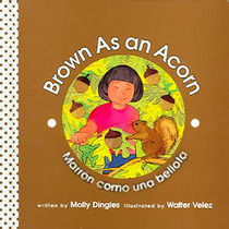 Brown As an Acorn/marron Como Una Bellota (Community of Color/Comunidad Del Color) (Spanish Edition)