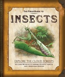 The Field Guide to Insects: Explore the Cloud Forests (Field Guides)