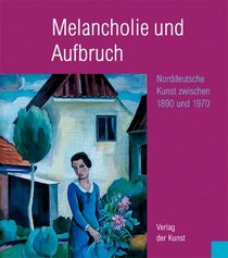 Melancholie und Aufbruch