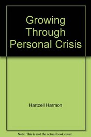 Growing Through Personal Crisis