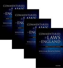 The Oxford Edition of Blackstone: Commentaries on the Laws of England: Book I, II, III, and IV