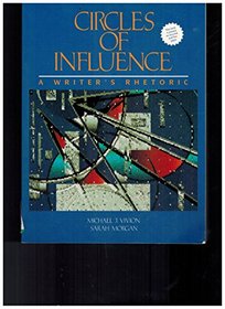 Circles of Influence: A Writer's Rhetoric