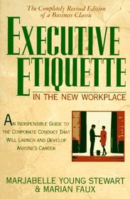 Executive Etiquette in the New Workplace