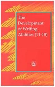 The Development of Writing Abilities (11-18) (Schools Council Research Studies)