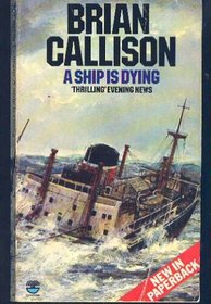 A Ship Is Dying