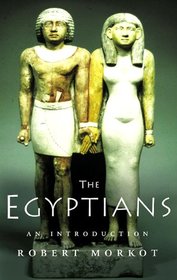 The Egyptians: An Introduction (Peoples of the Ancient World)