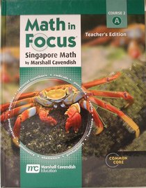 Math in Focus: Singapore Math, Course 2A, Teacher's Edition