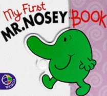 My First Mr. Nosey (Mr. Men Board Books)