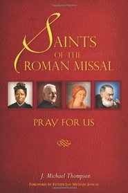 Saints of the Roman Missal, Pray for Us