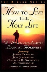 How to Live the Holy Life (Dialog)