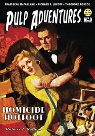 Pulp Adventures #23: Homicide Hotfoot (Volume 23)