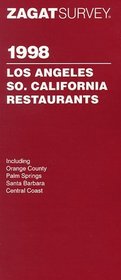 Zagat Survey 1998 Los Angeles So. California Restaurants (Annual)