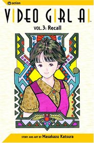 Video Girl Ai, Volume 3: Recall (Video Girl AI)