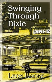 Swinging Through Dixie: Novellas and Stories