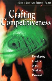 Crafting Competiveness: Developing leaders in the shadow pyramid