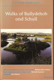 Walks of Ballydehob and Schull (Damien Enright West Cork Walks)