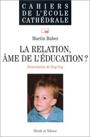 La Relation, me de l'ducation ?