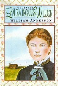 Laura Ingalls Wilder: A Biography