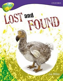 Oxford Reading Tree: Stage 11A: TreeTops More Non-fiction: Lost and Found (Treetops Non Fiction)
