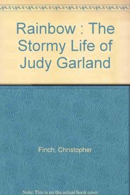 Rainbow: The Stormy Life of Judy Garland