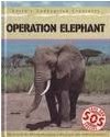 Operation Elephant (Save Our Species)