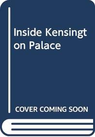 Inside Kensington Palace