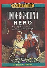 Underground Hero (Josh McIntire, Bk 3)