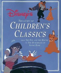 Disney's Treasury of Children's Classics: From the Fox and the Hound to the Hunchback of Notre Dame
