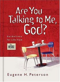 Are You Talking to Me, God?