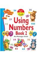 Using Numbers: Book Two (Math Club)
