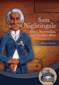 Sam Nightingale: Slave, Storyteller & Conjure Man (Notable Missourians)