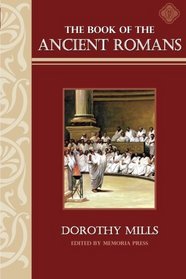 The Book of the Ancient Romans: Memoria Press