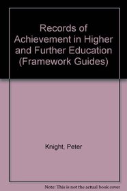 Records of Achievement in Higher and Further Education (Framework)