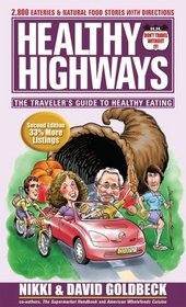 Healthy Highways: The Travelers' Guide to Healthy Eating