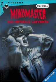 Mindmaster. Das virtuelle Labyrinth. ( Ab 11 J.).