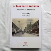 A Journalist in Siam