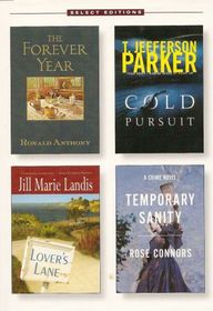 Reader's Digest Select Editions; The Forever Year, Cold Pursuit, Lover's Lane, Temporary Sanity