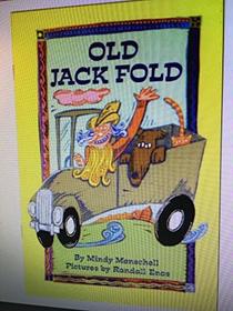 Old Jack Fold (Spotlight Books, Phonics Books Grade 1, Level 5 Unit 2)