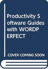 Productivity Software Guides with WORDPERFECT (Dryden exact)