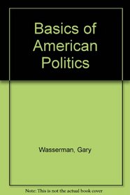 The Basics of American Politics with LP.com access card (10th Edition)