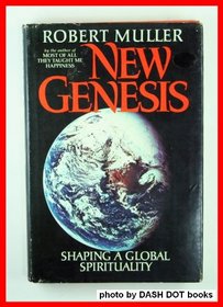 New Genesis: Shaping a global spirituality
