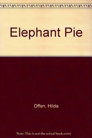 Elephant Pie: 2