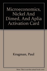 Microeconomics, Nickel And Dimed, And Aplia Activation Card