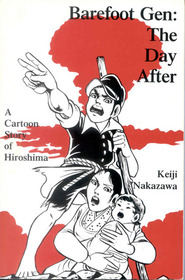 Barefoot Gen: The Day After