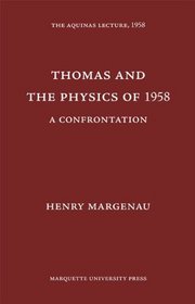 Thomas and the Physics of 1958: A Confrontation (Aquinas Lecture 23)