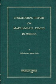 Genealogical History of the Maple: Maple Family in America