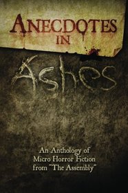 Anecdotes in Ashes